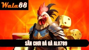 Sân Chơi Đá Gà ALO789